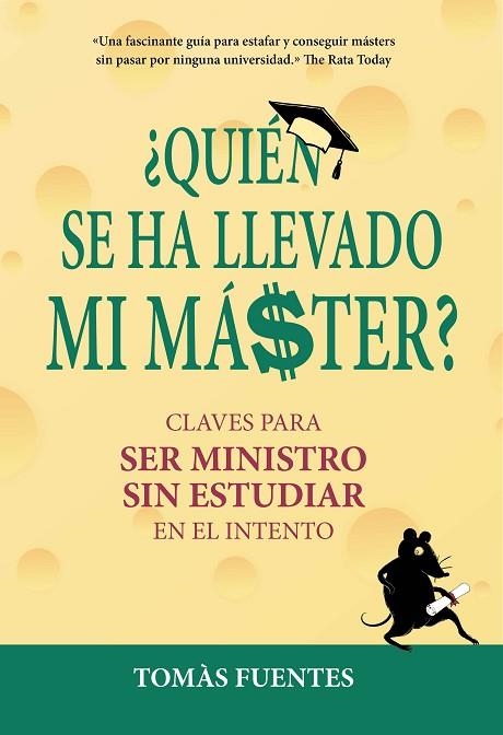 QUIEN SE HA LLEVADO MI MASTER? | 9788417671112 | TOMAS FUENTES