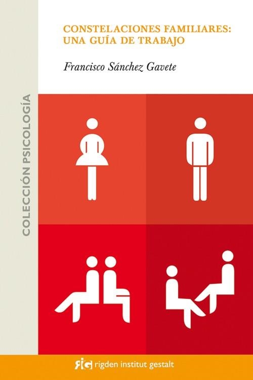 CONSTELACIONES FAMILIARES UNA GUIA DE TRABAJO | 9788493670610 | FRANCISCO SANCHEZ GAVETE