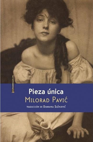 Pieza única | 9786077781196 | Milorad Pavic