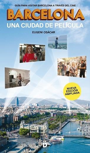 BARCELONA UNA CIUDAD DE PELICULA | 9788494884948 | EUGENI OSACAR MARZAL