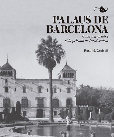 PALAUS DE BARCELONA | 9788417214456 | ROSA M. CREIXELL