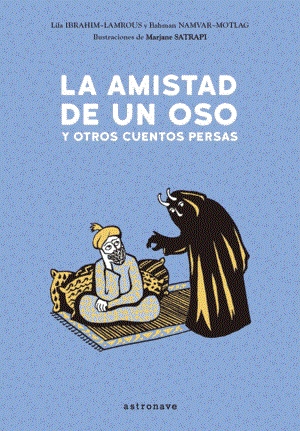 LA AMISTAD DE UN OSO Y OTROS CUENTOS PERSAS | 9788467933406 | LILA IBRAHIM LAUROUS & BAHMAN NAMVAR MOTLAG