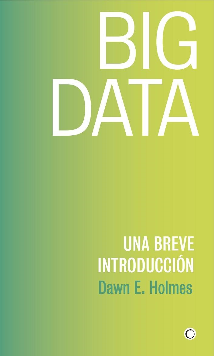 BIG DATA | 9788494886041 | DAWN E. HOLMES