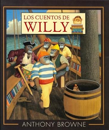 LOS CUENTOS DE WILLY | 9786071656353 | ANTHONY BROWNE