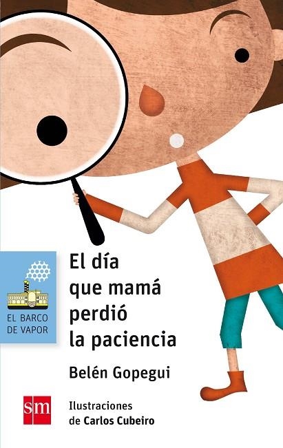 EL DIA QUE MAMA PERDIO LA PACIEN | 9788467585520 | Belén Gopegui