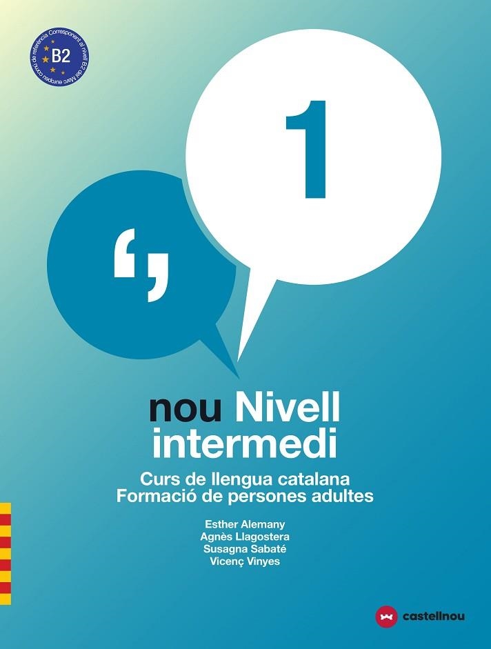 NOU NIVELL INTERMEDI 1 + QUADERN D'ACTIVITATS | 9788417406028 | ESTHER ALEMANY & AGNES LLAGOSTERA & SUSAGNA SABATE & VICENÇ VINYES