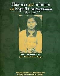 HISTORIA DE LA INFANCIA EN LA ESPAÑA CONTEMPORANEA | 9788489384088 | BORRAS LLOP, JOSE MARIA