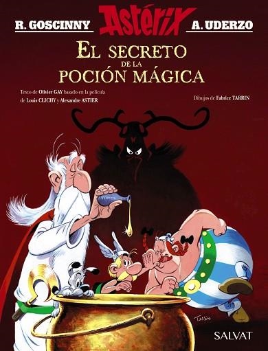 EL SECRETO DE LA POCION MAGICA EL ALBUM DE LA PELICULA | 9788469626160 | RENE GOSCINNY & OLIVIER GAY