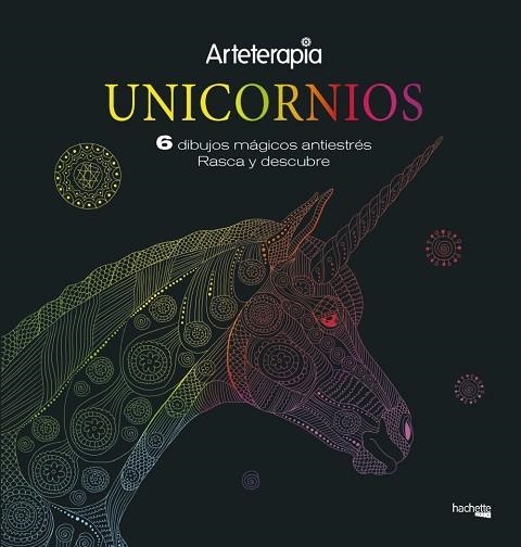 ARTETERAPIA. UNICORNIOS 6 DIBUJOS MAGICOS: RASCA Y DESCUBRE | 9788417240660 | VVAA