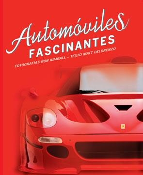 AUTOMOVILES FASCINANTES | 9788496865433 | RON KIMBALL & MATT DELORENZO