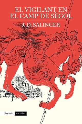 EL VIGILANT EN EL CAMP DE SEGOL | 9788417016791 | J. D. SALINGER