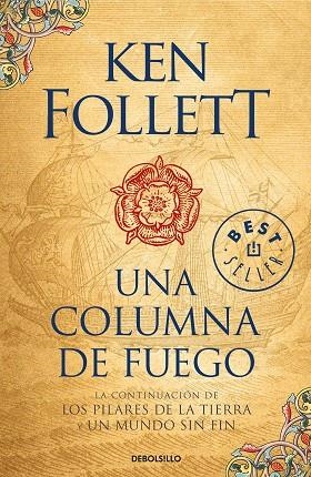 LOS PILARES DE LA TIERRA 3 UNA COLUMNA DE FUEGO | 9788466345989 | KEN FOLLETT