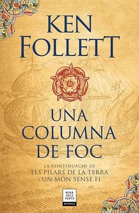 ELS PILARS DE LA TERRA 03 UNA COLUMNA DE FOC | 9788417444587 | KEN FOLLETT