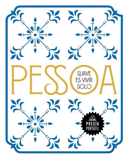 SUAVE ES VIVIR SOLO | 9788439735304 | FERNANDO PESSOA