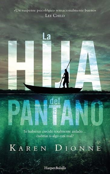 LA HIJA DEL PANTANO | 9788417216245 | KAREN DIONNE