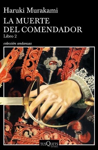 LA MUERTE DEL COMENDADOR 2 | 9788490666326 | HARUKI MURAKAMI