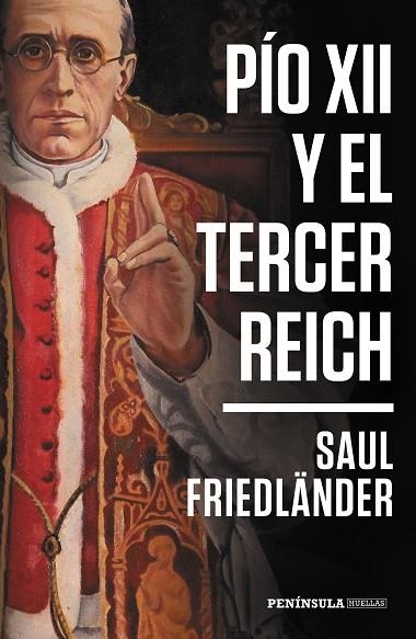 PIO XII Y EL TERCER REICH | 9788499427713 | SAUL FRIEDLANDER