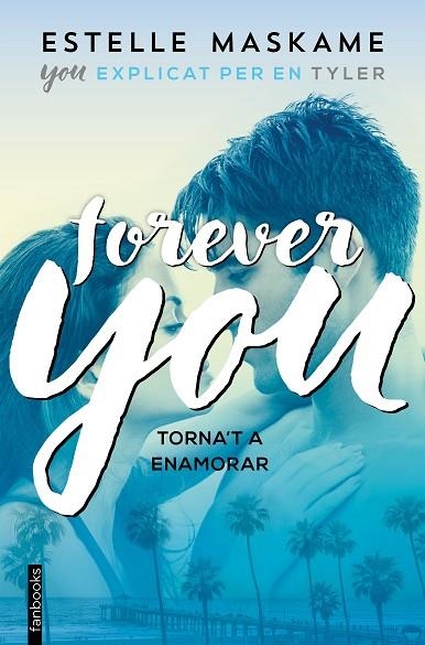 FOREVER YOU 4 TORNA'T A ENAMORAR | 9788417515171 | ESTELLE MASKAME