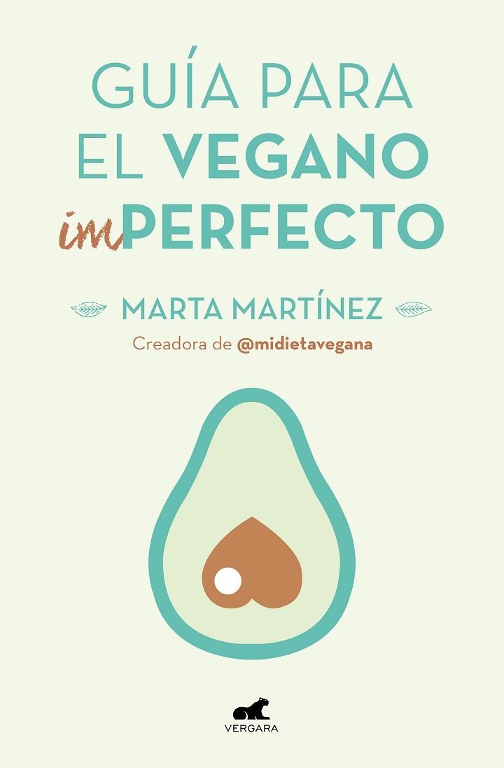 GUÍA PARA EL VEGANO (IM)PERFECTO | 9788416076918 | MARTA MARTINEZ CANAL