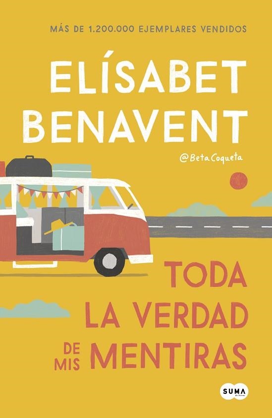 TODA LA VERDAD DE MIS MENTIRAS | 9788491291893 | ELISABET BENAVENT