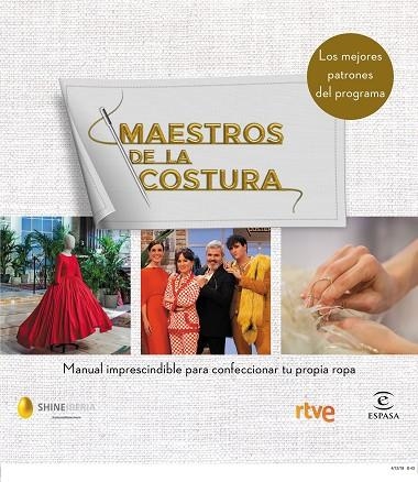 MAESTROS DE LA COSTURA MANUAL IMPRESCINDIBLE PARA CONFECCIONAR TU PROPIA ROPA | 9788467054187 | SHINE & RTVE