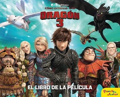 COMO ENTRENAR A TU DRAGON 3 EL LIBRO DE LA PELICULA | 9788408201717