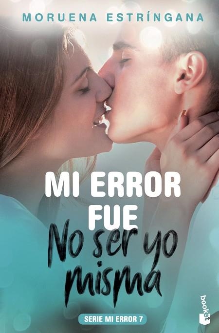 MI ERROR FUE NO SER YO MISMA | 9788408201809 | MORUENA ESTRINGANA