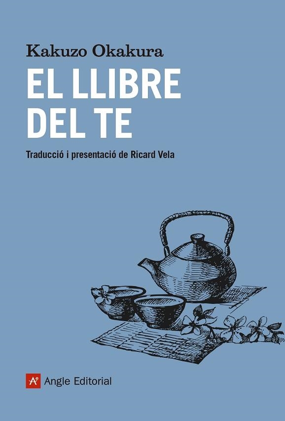 EL LLIBRE DEL TE | 9788417214548 | KAKUZO OKAKURA