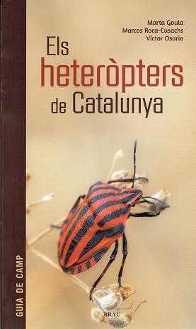 ELS HETEROPTERS DE CATALUNYA | 9788415885788 | MARTA GOULA & MARCOS ROCA-CUSACHS & VICTOR OSORIO