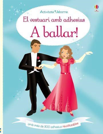 EL VESTUARI AMB ADHESIUS A BALLAR | 9781474931618 | FIONA WATT & VICKY ARROWSMITH