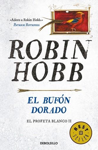 EL PROFETA BLANCO 2 EL BUFON DORADO | 9788466341998 | ROBIN HOBB