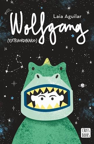 WOLFGANG EXTRAORDINARIO | 9788408202226 | LAIA AGUILAR