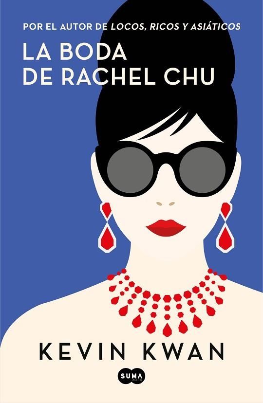 LA BODA DE RACHEL CHU | 9788491293699 | Kevin kwan