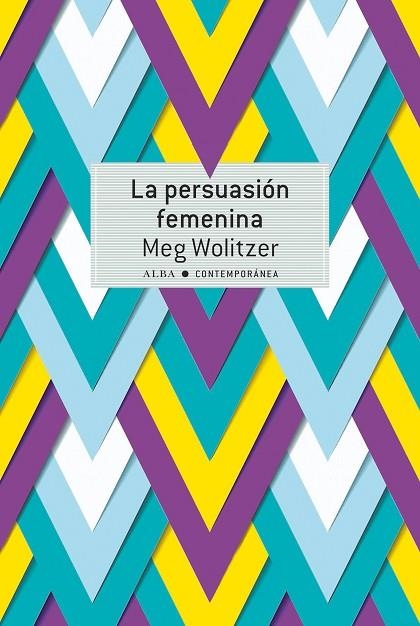 LA PERSUASION FEMENINA | 9788490655177 | MEG WOLITZER