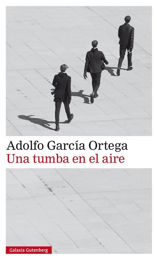 UNA TUMBA EN EL AIRE | 9788417747084 | ADOLFO GARCIA ORTEGA