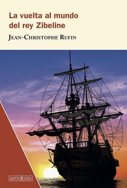 LA VUELTA AL MUNDO DEL REY ZIBELINE | 9788494734571 | JEAN-CHRISTOPHE RUFIN