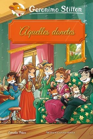 AQUELLES DONETES | 9788491377252 | GERONIMO STILTON