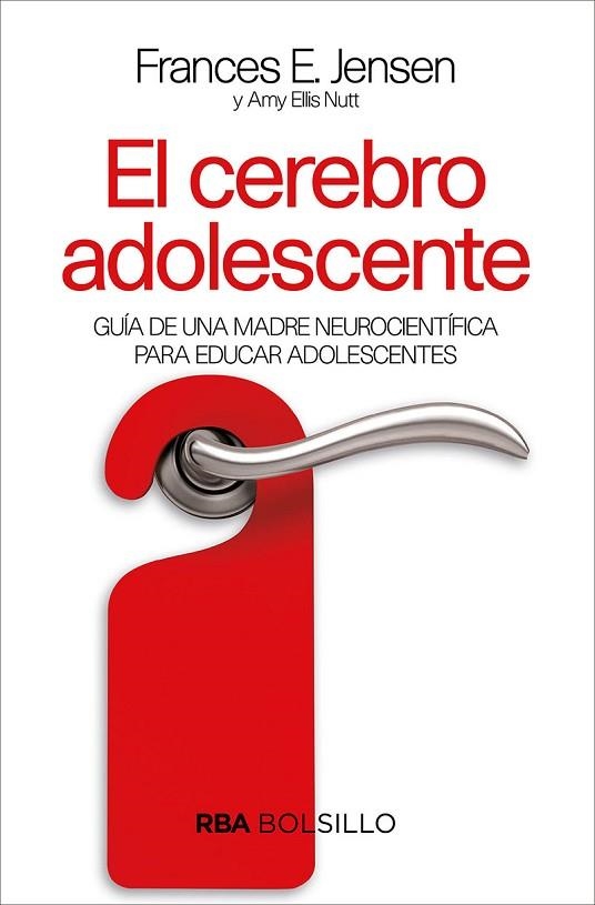 EL CEREBRO ADOLESCENTE | 9788491872436 | FRANCES E. JENSEN & AMY ELLIS NUTT