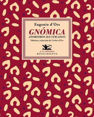 GNOMICA AFORISMOS ILUSTRADOS | 9788417550479 | EUGENIO D'ORS