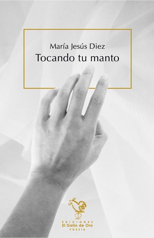 TOCANDO TU MANTO | 9788416575428 | MARIA JESUS DIEZ