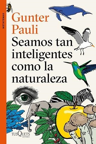 SEAMOS TAN INTELIGENTES COMO LA NATURALEZA | 9788490666449 | GUNTER PAULI