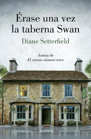 ERASE UNA VEZ LA TABERNA SWAN | 9788426405647 | DIANE SETTERFIELD