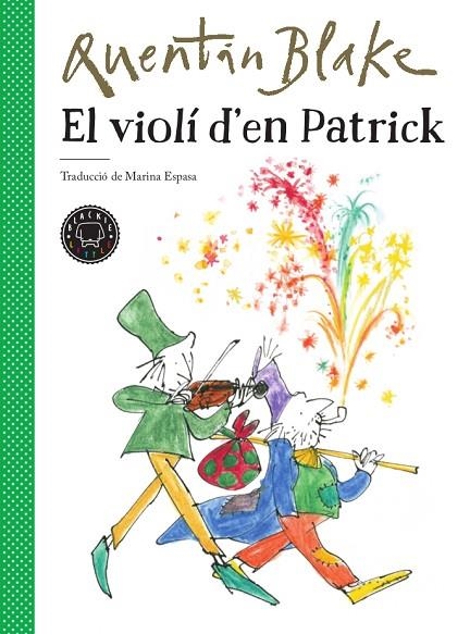 EL VIOLI D'EN PATRICK | 9788417552220 | QUENTIN BLAKE