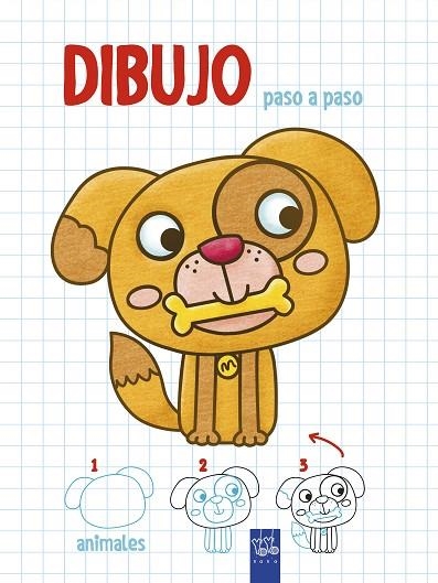 DIBUJO PASO A PASO ANIMALES | 9788408200321 | YOYO