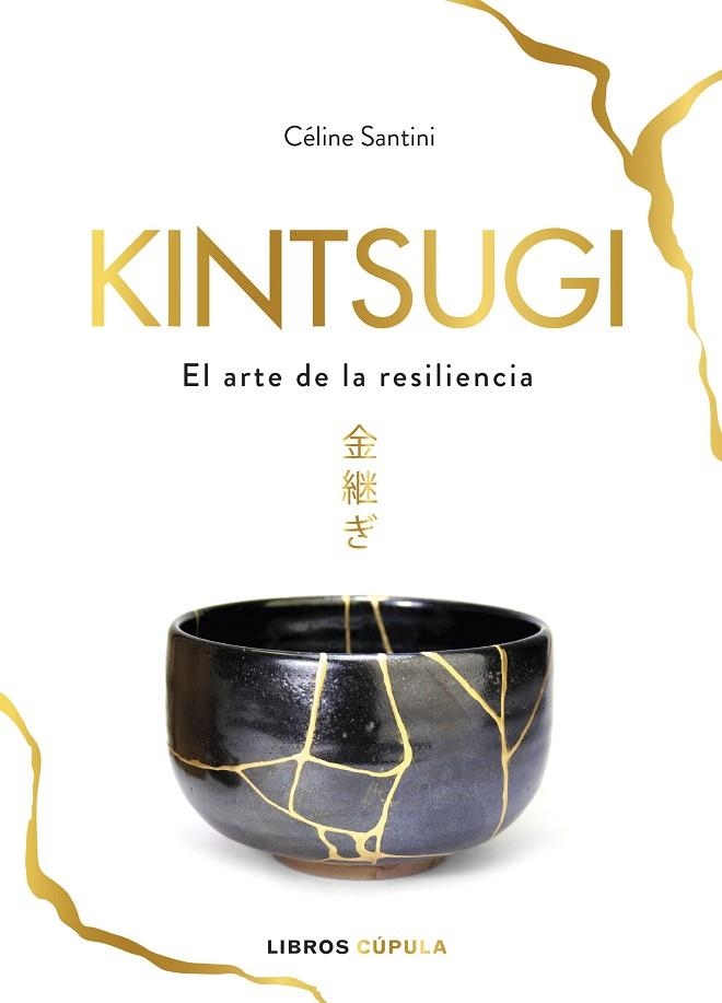 KINTSUGI | 9788448025342 | CELINE SANTINI