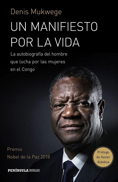 UN MANIFIESTO POR LA VIDA | 9788499427843 | DENIS MUKWEGE & XAVIER ALDEKOA