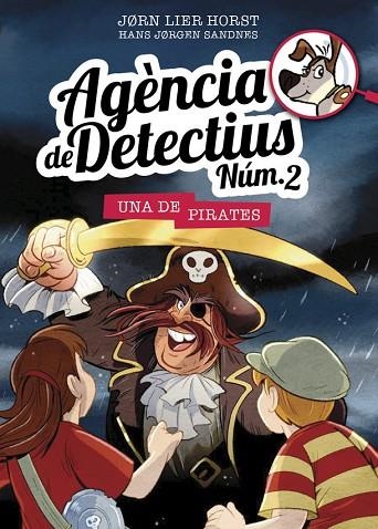 AGENCIA DE DETECTIUS NUM 2 11 UNA DE PIRATES | 9788424663926 | JORN LIER HORST & HANS JORGEN SANDNES