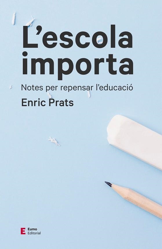 L'ESCOLA IMPORTA | 9788497666534 | ENRIC PRATS