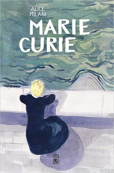 MARIE CURIE | 9788417651169 | ALICE MILANI