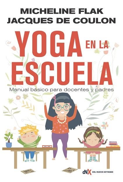 YOGA EN LA ESCUELA | 9788494947025 | MICHELINE FLAK